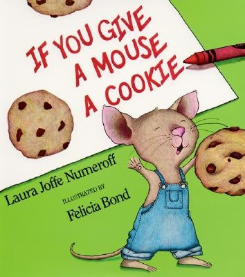 If You Give a Mouse a Cookie (Big Book) - Paperback | Diverse Reads