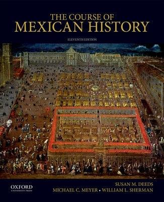 The Course of Mexican History - Paperback