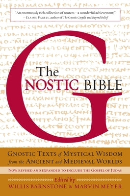 The Gnostic Bible: Revised and Expanded Edition - Paperback | Diverse Reads