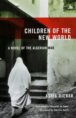 Children of the New World: A Novel of the Algerian War - Paperback | Diverse Reads