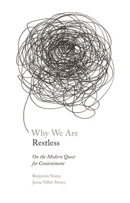 Why We Are Restless: On the Modern Quest for Contentment - Hardcover | Diverse Reads