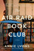 The Air Raid Book Club - Hardcover | Diverse Reads