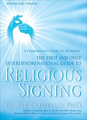 Religious Signing: A Comprehensive Guide for All Faiths - Paperback | Diverse Reads