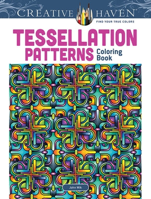 Creative Haven Tessellation Patterns Coloring Book - Paperback | Diverse Reads