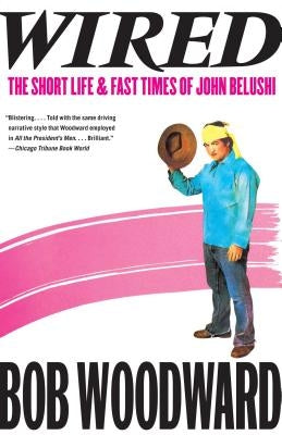 Wired: The Short Life & Fast Times of John Belushi - Paperback | Diverse Reads
