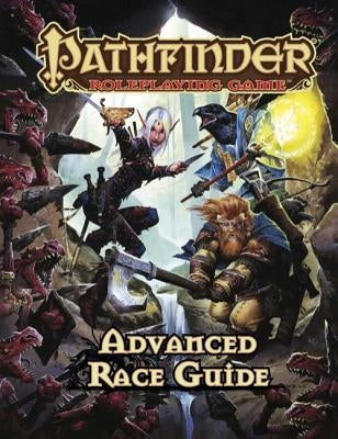 Pathfinder Roleplaying Game: Advanced Race Guide - Hardcover | Diverse Reads