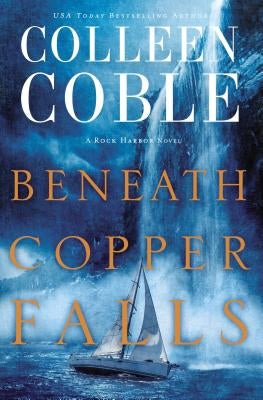 Beneath Copper Falls (Rock Harbor Series #6) - Paperback | Diverse Reads