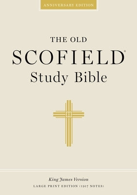 The Old Scofieldï¿½ Study Bible, KJV, Large Print Edition / Edition 1 - Hardcover | Diverse Reads