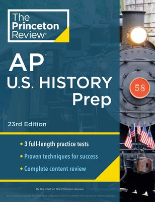 Princeton Review AP U.S. History Prep, 23rd Edition: 3 Practice Tests + Complete Content Review + Strategies & Techniques - Paperback | Diverse Reads