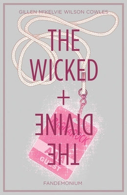 The Wicked + The Divine, Vol. 2: Fandemonium - Paperback | Diverse Reads