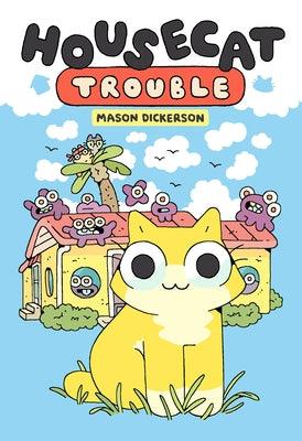 Housecat Trouble: (A Graphic Novel) - Hardcover | Diverse Reads