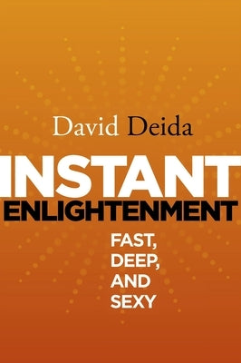 Instant Enlightenment: Fast, Deep, and Sexy - Paperback | Diverse Reads
