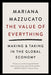 The Value of Everything: Making and Taking in the Global Economy - Paperback | Diverse Reads