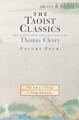 The Taoist Classics, Volume Four: The Collected Translations of Thomas Cleary - Paperback | Diverse Reads