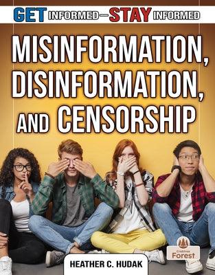 Misinformation, Disinformation, and Censorship - Hardcover | Diverse Reads