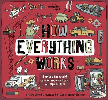 Lonely Planet Kids How Everything Works 1 - Hardcover | Diverse Reads