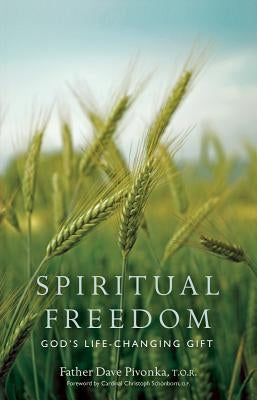 Spiritual Freedom: God's Life-Changing Gift - Paperback | Diverse Reads