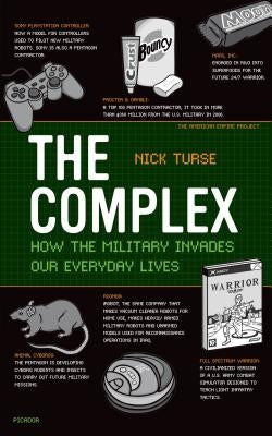 The Complex: How the Military Invades Our Everyday Lives - Paperback | Diverse Reads