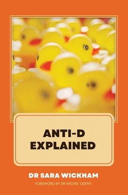 Anti-D Explained - Paperback | Diverse Reads