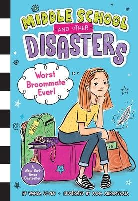 Worst Broommate Ever! - Hardcover | Be Know Do