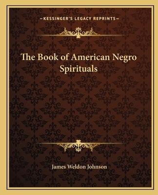 The Book of American Negro Spirituals - Paperback | Diverse Reads