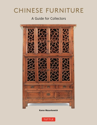 Chinese Furniture: A Guide to Collecting Antiques - Paperback | Diverse Reads