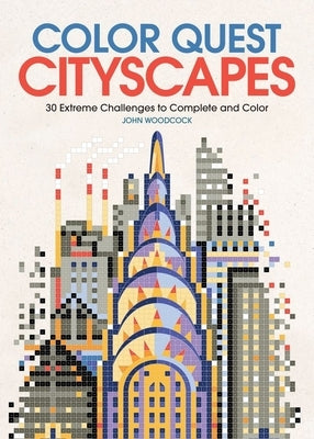 Color Quest: Cityscapes: 30 Extreme Challenges to Complete and Color - Paperback | Diverse Reads