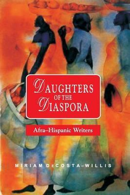 Daughters of the Diaspora: Afra-Hispanic Writers - Paperback |  Diverse Reads