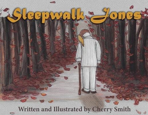 Sleepwalk Jones - Paperback | Diverse Reads