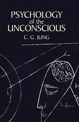 Psychology of the Unconscious - Paperback | Diverse Reads