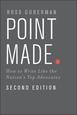 Point Made: How to Write Like the Nation's Top Advocates - Paperback | Diverse Reads