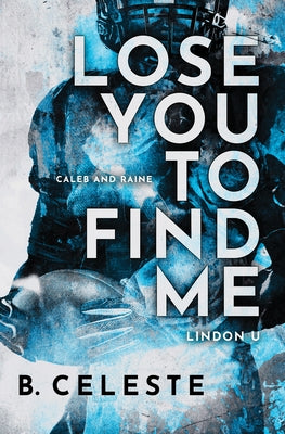 Lose You to Find Me - Paperback | Diverse Reads