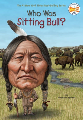 Who Was Sitting Bull? - Paperback | Diverse Reads