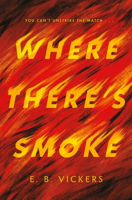 Where There's Smoke - Hardcover | Diverse Reads