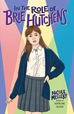 In the Role of Brie Hutchens... - Hardcover | Diverse Reads