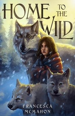 Home to the Wild - Paperback | Diverse Reads