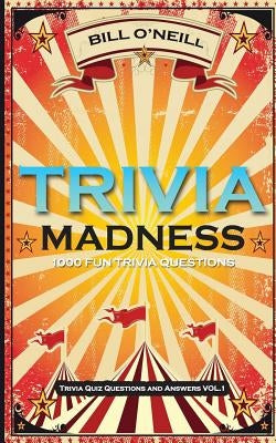 Trivia Madness: 1000 Fun Trivia Questions - Paperback | Diverse Reads