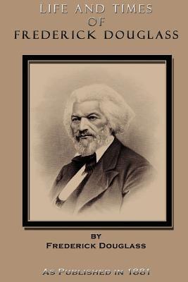 Life and Times of Frederick Douglass - Paperback | Diverse Reads