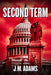 Second Term: A Novel - Hardcover | Diverse Reads
