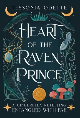 Heart of the Raven Prince: A Cinderella Retelling - Hardcover | Diverse Reads