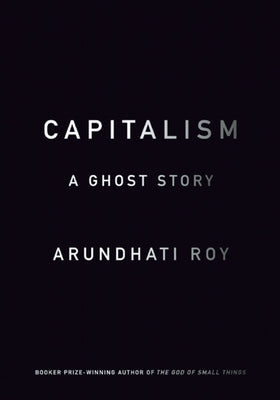 Capitalism: A Ghost Story - Paperback | Diverse Reads