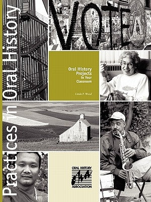 Oral History Projects in Your Classroom - Paperback | Diverse Reads
