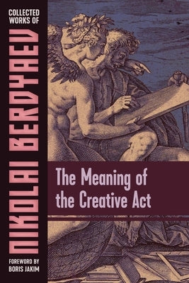The Meaning of the Creative Act - Paperback | Diverse Reads