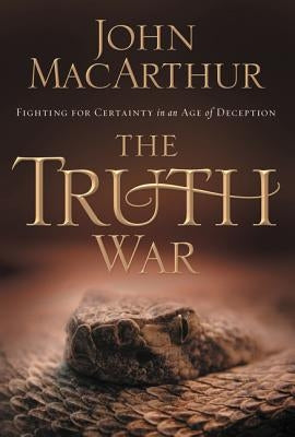 The Truth War: Fighting for Certainty in an Age of Deception - Paperback | Diverse Reads