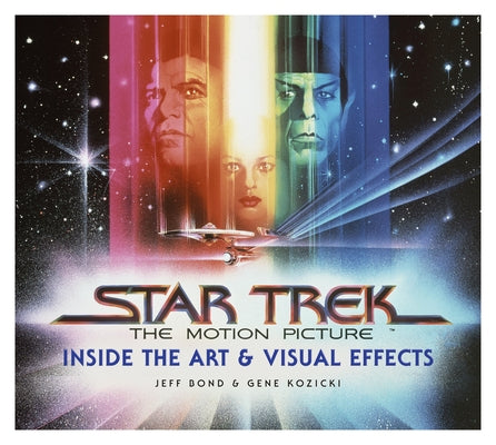 Star Trek: The Motion Picture: The Art and Visual Effects - Hardcover | Diverse Reads