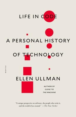 Life in Code: A Personal History of Technology - Paperback | Diverse Reads