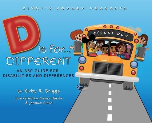 D is for Different: An ABC Guide for Disabilities and Differences - Hardcover | Diverse Reads