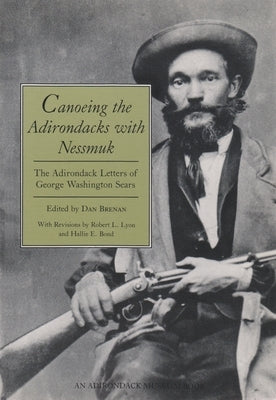 Canoeing the Adirondacks with Nessmuk - Paperback | Diverse Reads