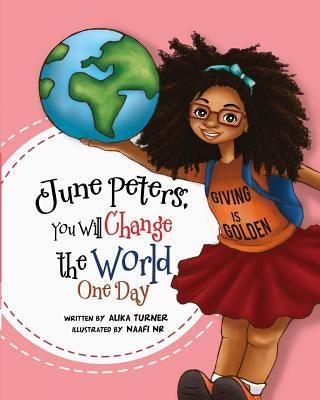 June Peters, You Will Change The World One Day - Paperback | Diverse Reads