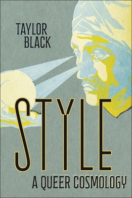 Style: A Queer Cosmology - Paperback | Diverse Reads